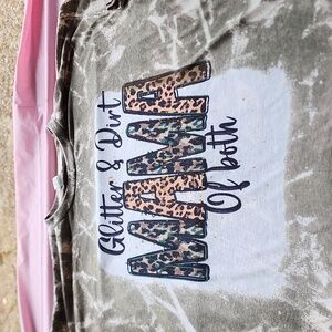 Glitter and dirt mama of both